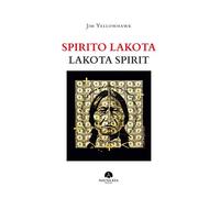 Spirito Lakota. Lakota Spirit