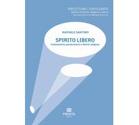 Spirito libero. Ordinamento penitenziario e libertà religiosa