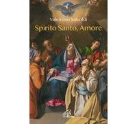 Spirito santo, amore. Ediz. illustrata