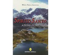 Spirito santo azione di Dio
