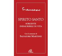 Spirito Santo. Sorgente inesauribile di vita