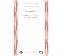 Spirito selvaggio. Le stagioni della vita