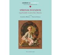 Spiritose invenzioni. Luigi Vanvitelli e le arti tra Sette e Ottocento
