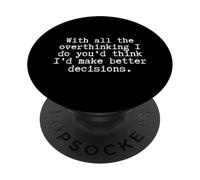 Spiritoso pensatore eccessivo divertente auto-deprezzamento umorismo pensare troppo PopSockets PopGrip Adesivo