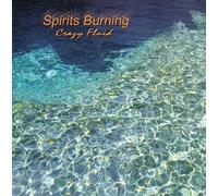 Spirits Burning - Crazy Fluid