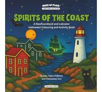 Spirits of the Coast: A Newfoundland and Labrador Halloween Colouring and Activity Book