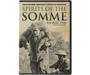 Spirits of the Somme: 1st July 1916, The Blackest Day (DVD) Patrick Kennedy