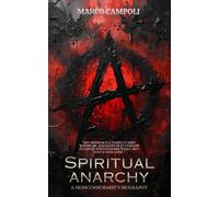 Spiritual Anarchy: A Nonconformist's Biography