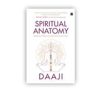 Anatomia spirituale – Meditazione, chakra e il viaggio verso il centro – Harper Collins Publishers