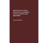 Spiritual and cultural dimensions in palliative care for patients with disabilities
