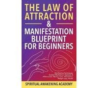 Spiritual Awaken The Law Of Attraction & Manifestation Blueprint Fo (Tascabile)