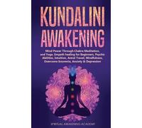 Spiritual Awakening Academy Kundalini Awakening (Tascabile)
