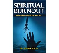 SPIRITUAL BURNOUT: WHEN I'M AT THE END OF MY ROPE