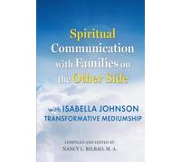 Spiritual Communication with Families on the Other Side: with Isabella Johnson, Transformative Mediumship