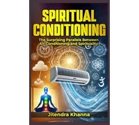 Spiritual Conditioning: The Surprising Parallels Between Air-Conditioning and Spirituality