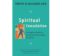 Timothy M. Gallagher Spiritual Consolation (Tascabile)