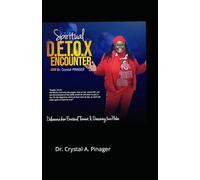 SPIRITUAL D.E.T.O.X.: Deliverance (from) Emotional Torment (and) Overcoming Xenophobia