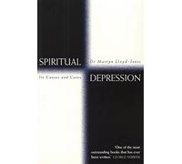 Spiritual Depression: A practical guide to finding freedom, power, and joy in Christian faith
