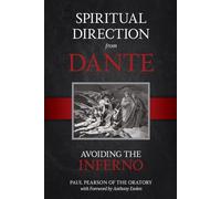 Spiritual Direction from Dante: Avoiding the Inferno