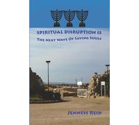 Spiritual Disruption Is The Next Wave of Saving Souls