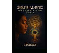 Spiritual-Eyez: The Collective Soul Awakens