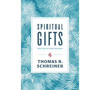 Thomas R. Schreiner Spiritual Gifts (Tascabile)