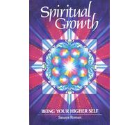 Spiritual Growth: Being Your Higher Self: 2