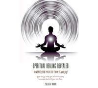 Spiritual Healing Revealed: Discover the Path to Twin Flame Joy