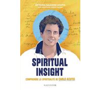 Spiritual Insight: Notes personnelles de Carlo Acutis
