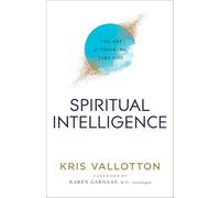 Karen Garnaas Kris Va Spiritual Intelligence - The Art of Thinking L (Tascabile)