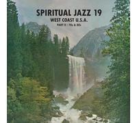 spiritual jazz 19 - west coast usa part 2: 70s & 80s