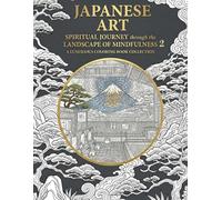 SPIRITUAL JOURNEY THROUGH THE LANDSCAPE OF MINDFULNESS 2: A LUXURIOUS COLORING BOOK COLLECTION