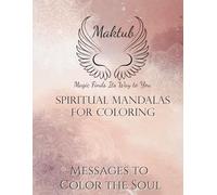 Spiritual Mandalas for Coloring: Messages To Color the Soul