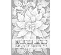 Spiritual Nature: A 100+Day Journal for Self-Reflection: Lined Notebook with Daily Empowerment Quotes and Minimalist Botanical Backgrounds for Mindfulness and Inner Growth