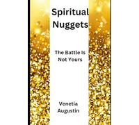 Spiritual Nuggets 1: The Battle is Not Yours