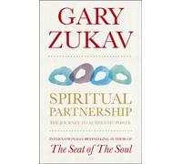 Spiritual Partnership: The Journey To Authentic Power