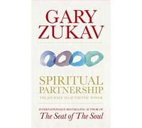 Spiritual Partnership: The Journey To Authentic Power