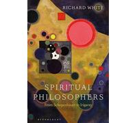 Spiritual Philosophers: From Schopenhauer to Irigaray