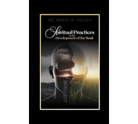 Spiritual Practices for the Development of the Soul