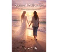 Spiritual Reflections: A Journey of Love Beyond Life
