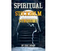Spiritual Stockholm Syndrome