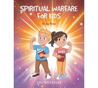 SPIRITUAL WARFARE FOR KIDS: Be the Boss!