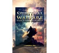 Spiritual Warfare in The GOD subject