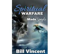Spiritual Warfare Made Simple