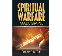 Spiritual Warfare Made Simple