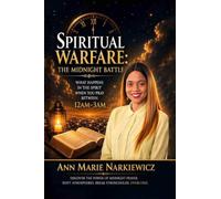 Spiritual Warfare: The Midnight Battle