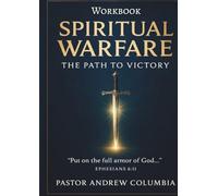 Spiritual Warfare The Path To Victory Workbook