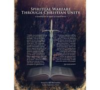 Spiritual Warfare Through Christian Unity: A Starter Kit by Jesus to Grow ...