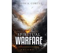 Spiritual Warfare: Volume 1