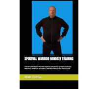 SPIRITUAL WARRIOR MINDSET TRAINING: THE RAT SYNTHESIS™ METHOD: MENTAL EXPLOSIVES TO IGNITE FEARLESS PRESENCE, SPIRITUAL AUTHORITY, AND REAL-WORLD SELF-PROTECTION